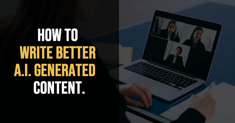 how to generate better AI content